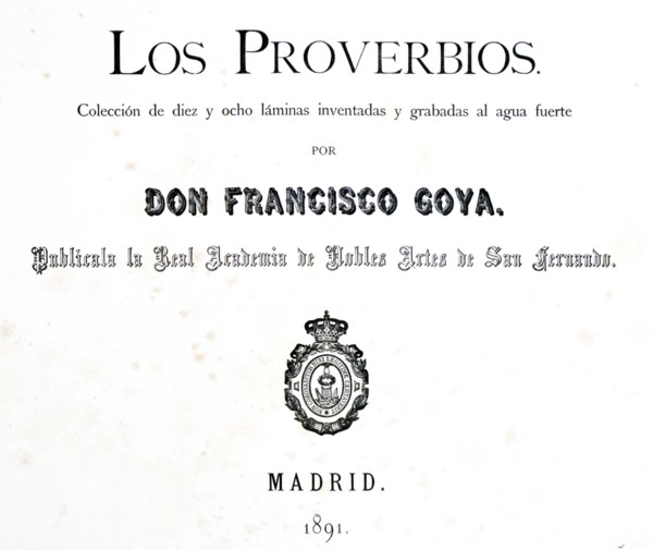 Title page of 'Los Proverbios' or Proverbs', 1819-1823. Artist: Francisco Goya