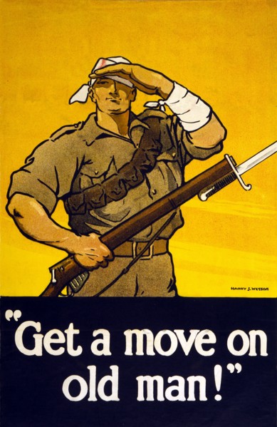 Recruitment Poster Get A Move On Old Man, 1915.