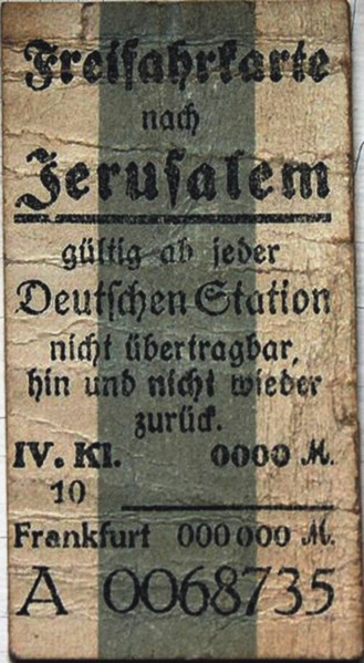 Free ticket to Jerusalem, c. 1900.