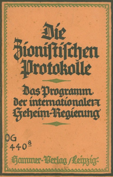 The Zionist Protocols: the program of the international secret government by Theodor Fritsch, 1924.
