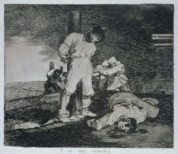 The Disasters of War, a series of etchings by Francisco de Goya (1746-1828), plate 15: 'I no hay ?