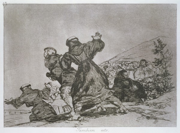 The Disasters of War, a series of etchings by Francisco de Goya (1746-1828), plate 43: 'También e?