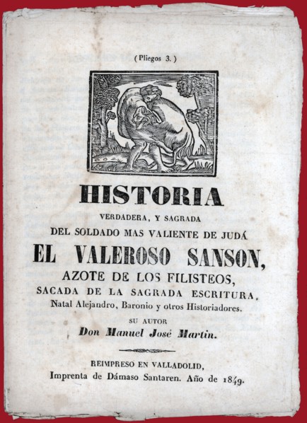 Three sheets booklet with the story 'The brave Samson'. Published in Valladolid, 1849.
