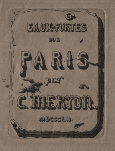 Etchings of Paris: Title Page, 1852. Creator: Charles Meryon (French, 1821-1868).