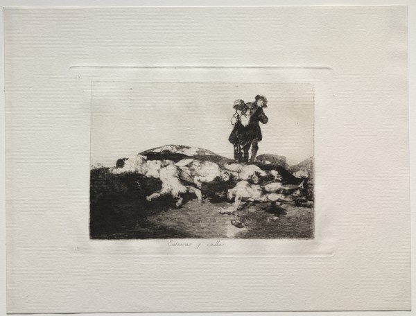 The Horrors of War: Bury Them and Keep Quiet. Creator: Francisco de Goya (Spanish, 1746-1828).
