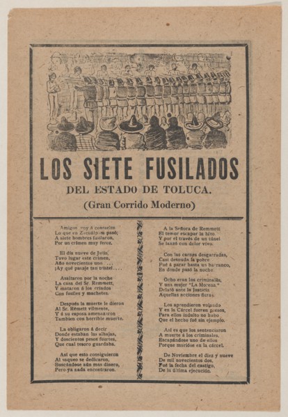 Broadsheet relating to seven men executed by a firing squad on account of their murder on July 9 of the entire household of Sr Remmett in Toluca, a corrida in the bottom section, 1902.