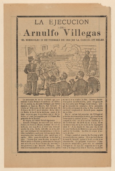 Broadsheet relating to the execution of Arnulfo Villegas, ca. 1908.