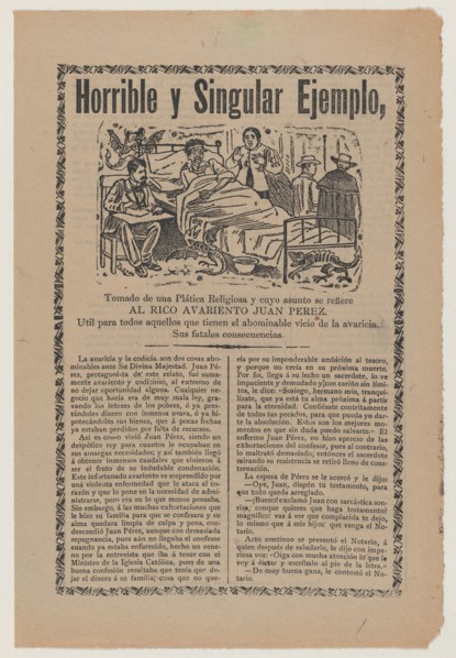 Broadsheet relating to the greed of Juan Pérez and his ill-gotten financial gains through dishonesty and swindling the church, a description in the bottom section, ca. 1900-1910.
