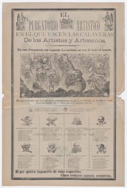 Broadsheet, on recto artist and artisans in hell with objects relating to their profession entitled 'The artistic purgatory, where the calaveras of artists and craftsmen lie', on verso skulls relating...