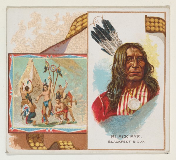 Black Eye, Blackfeet Sioux, from the American Indian Chiefs series (N36) for Allen & Ginter Cigarettes, 1888.