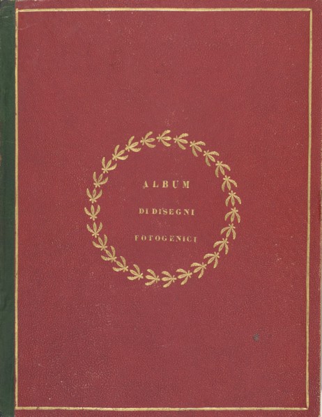 Album di disegni fotogenici, 1839-40.