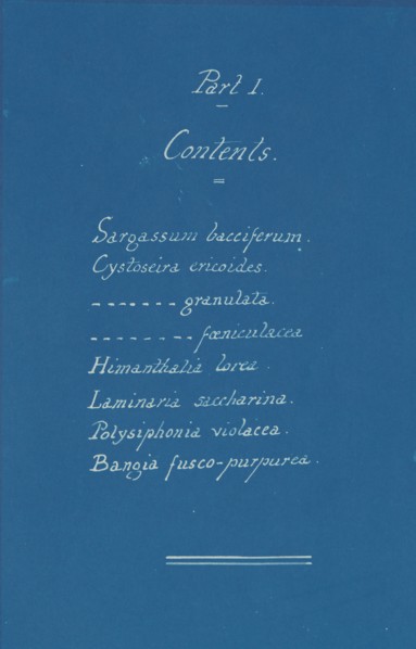Part I Contents from Photographs of British Algae: Cyanotype Impressions, ca. 1853.