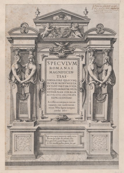 Speculum Romanae Magnificentiae: Title Page engraved within architectonic and sculptura..., 1573-77. Creator: Etienne Duperac.