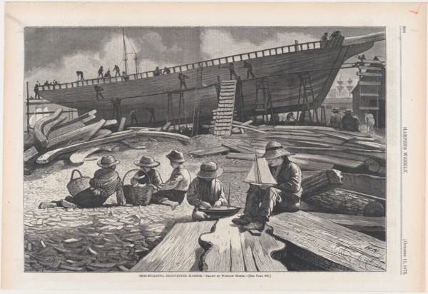 Ship-Building, Gloucester Harbor (Harper's Weekly, Vol. XVII), October 11, 1873.