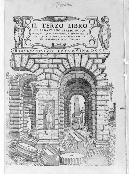 Il terzo libro di Sabastiano Serlio Bolognese, 1540. [From a book on ancient Roman architecture].