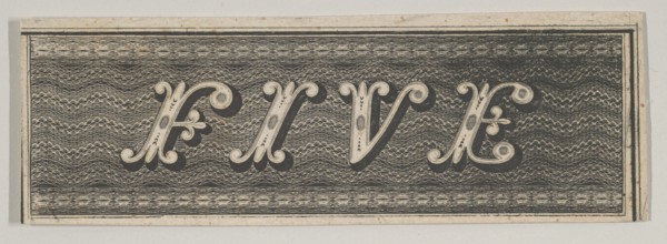 Banknote motif: the word FIVE against a rectangle of ornamental lathe work resembli...