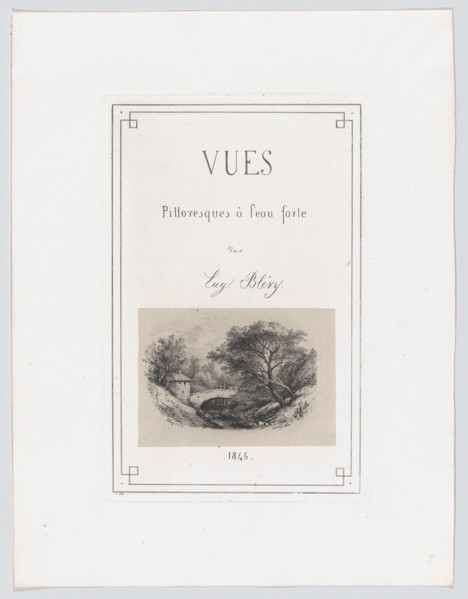 Vues Pittoresques à l'eau forte par Eug. Bléry