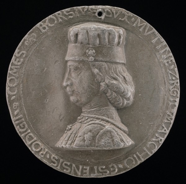 Borso d'Este, 1413-1471, Marquess of Ferrara 1450, Duke of Modena and Reggio 1452 [obverse], 1460.