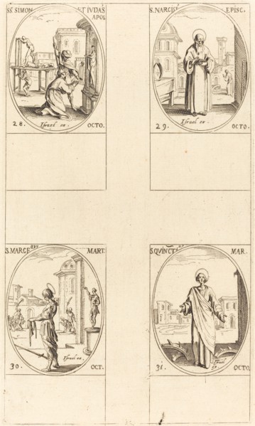 Sts. Simon and Jude, Apostles; St. Narcissus; St. Marcellus; St. Quintin.