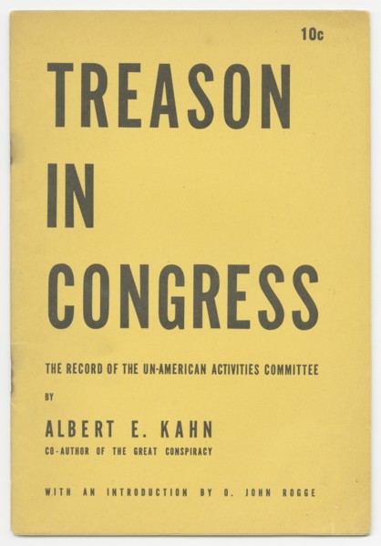'Treason in Congress: The Record of the Un-American Activities Committee', 1948. Creator: Unknown.