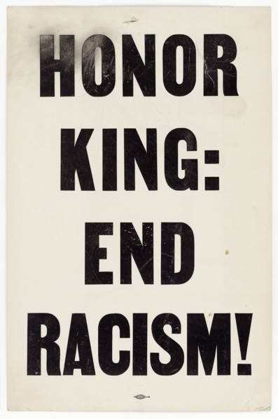 Placard from memorial march reading "HONOR KING: END RACISM!", 1968. Creator: Unknown.