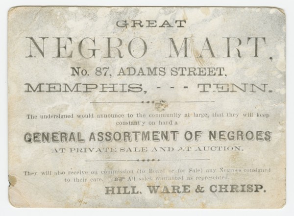 Trade card for the "Great Negro Mart" in Memphis, Tennessee, 1859-1860. Creator: Unknown.