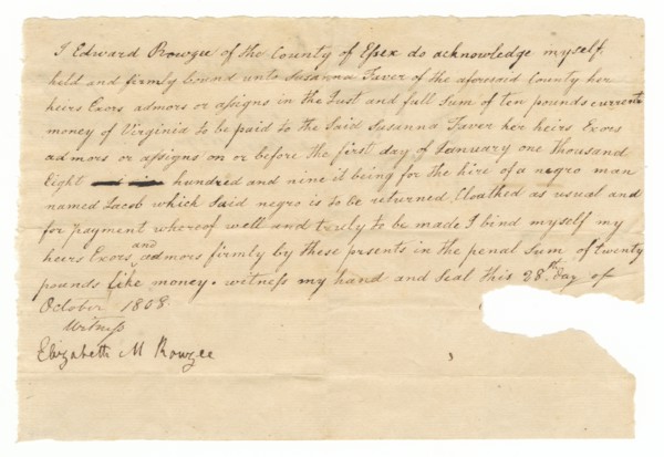Bond for the hire of the enslaved man Jacob by Edward Rouzee, October 28, 1808. Creator: Unknown.
