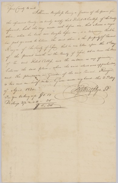 Affidavit of apprehension of Moses, property of Edward Rouzee, April 2, 1830. Creator: Unknown.