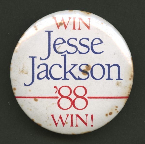 Pinback button for Jesse Jackson’s 1988 presidential campaign, 1988. Creator: Unknown.