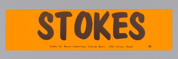 Bumper sticker endorsing Carl Stokes for Mayor of Cleveland, ca. 1967. Creator: Unknown.