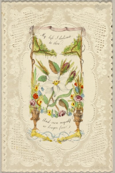My Life I Dedicate to Thee (Valentine), c. 1840.