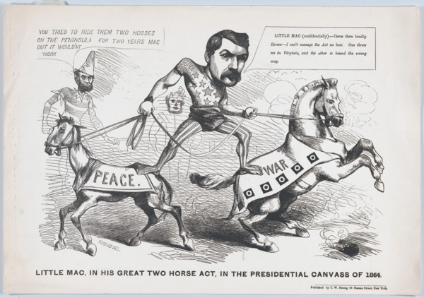 Little Mac, in His Great Two Horse Act, in the Presendential Canvass of 1864, 1864.
