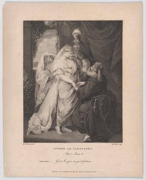 Antony and Cleopatra, Act 1, Scene 2: Charmian-"Good Sir, give me good fortune", January 1, 1817. Creator: John Hall.