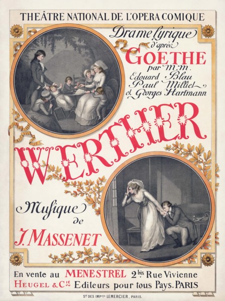 Poster for the premiere of the Opera Werther by Jules Massenet  , 1893. Private Collection.
