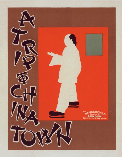Affiche anglaise "A trip to china town". (Excursion dans une ville chinoise.), c1899. Creator: James Pryde.