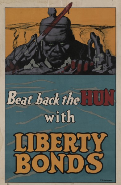 Beat Back the Hun with Liberty Bonds, [Recto], 1918.