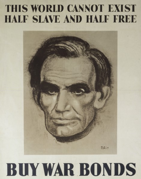 This World Cannot Exist Half Slave And Half Free –  Buy War Bonds, 1943.