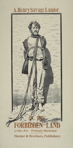 A. Henry Savage Landor. In the forbidden land, c1895 - 1911. Published: 1898