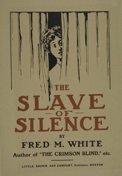 The slave of silence, c1895 - 1911. Published: 1906