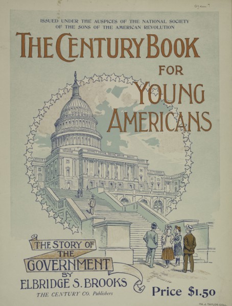 The century book for young Americans, c1895 - 1911. Published: 1894
