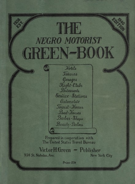 The Negro Motorist Green-Book, 1940. Creator: Unknown.