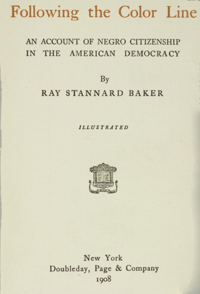 Following the Color Line, title page, 1908.  Creator: Unknown.
