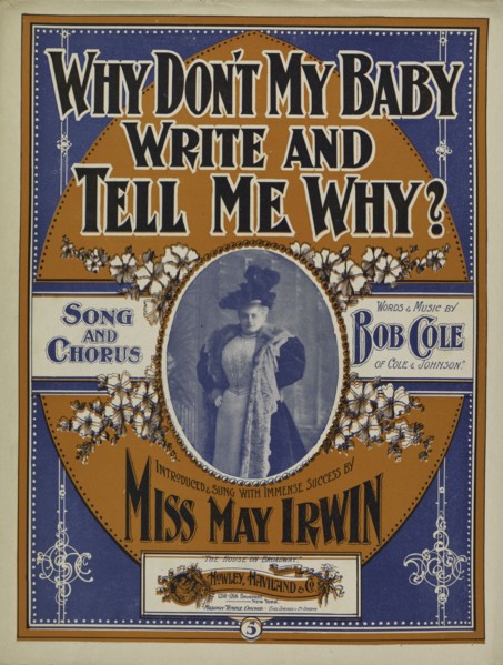 'Why don't my baby write and tell me why?', 1900. Creator: Unknown.