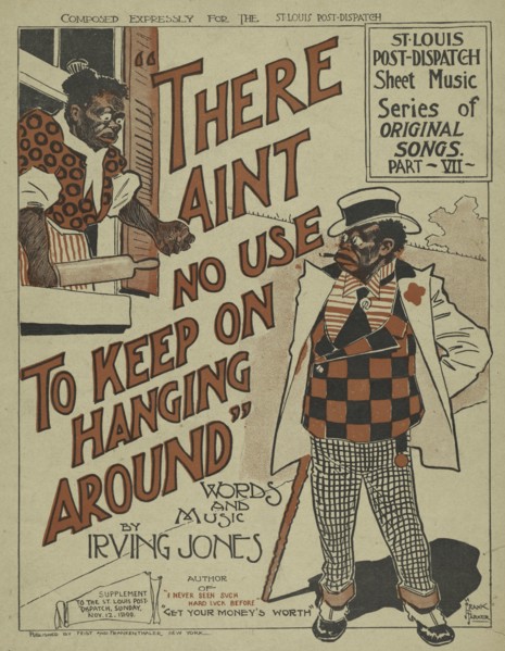 'There aint no use to keep on hanging around', 1899. Creator: Frank Parker.