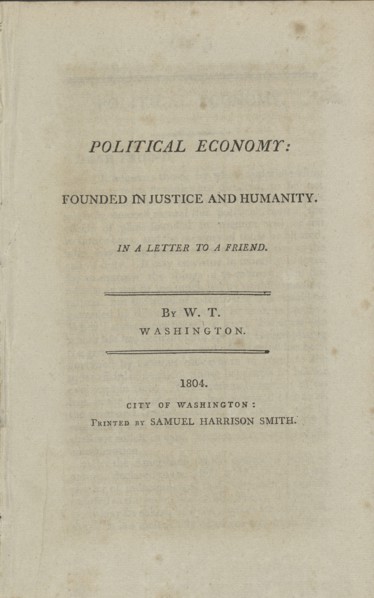 Political economy, founded in justice and humanity: in a letter to a friend, 1804. Creator: Unknown.