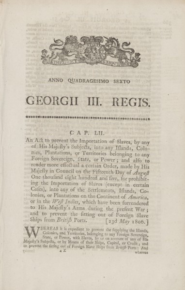 An act to prevent the importation of slaves, by any of His Majesty's subjects..., 1806. Creator: Unknown.
