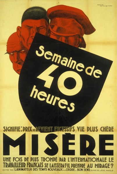 Semaine de 40 heures signifie prix de revient excessifs, vie plus chère, misère, 1936. Creator: Vincent, René (1879-1936).