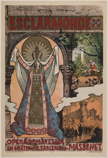 Poster for the Opera "Esclarmonde" by Jules Massenet, 1889. Creator: Anonymous.
