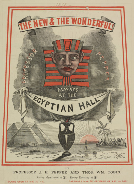 The New & The Wonderful - Professor Pepper - always at the Egyptian Hall, 1872. Poster advertising