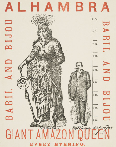 Giant Amazon Queen performing at the Alhambra, 1885. Advertisement for Marian Holland, who